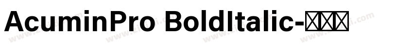 AcuminPro BoldItalic字体转换